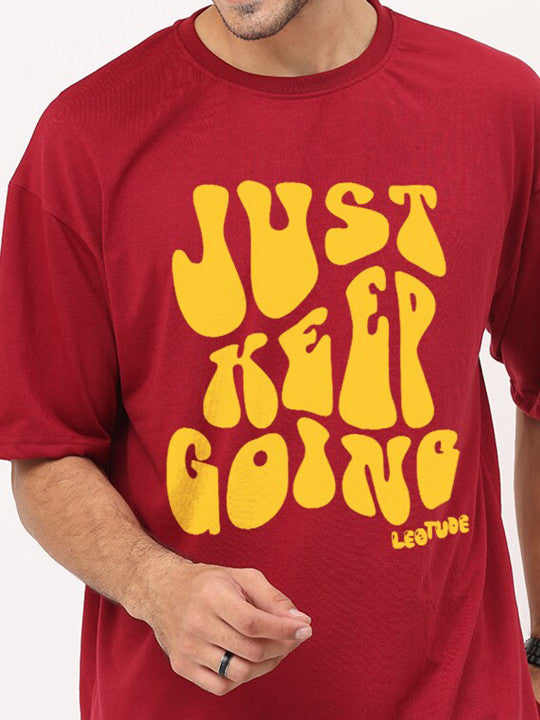MOTIVATIONAL STREETWEAR | "Just Keep Going" Maroon Oversized Tee